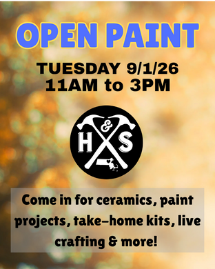 9/1/26 - Tuesday- 11-3pm - OPEN PAINT