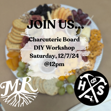 12/7/24 - Saturday 12pm - Charcuterie Board Assembly including Acacia Board @ Modest Roots Brewery- CANCELLED