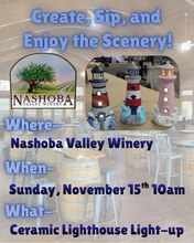 11/15/26 - Sunday 10am- Lighthouse Ceramic Plug-in Light @ Nashoba Valley Winery 🍷