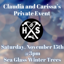 Claudia and Carissa's Private Event