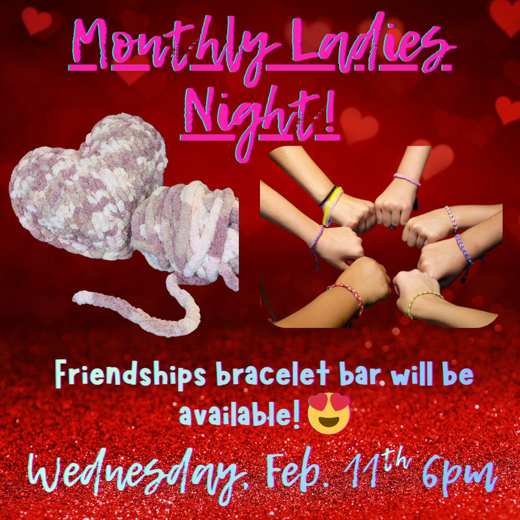 2/11/26 - Wednesday 6pm - Monthly Ladies Night Out!