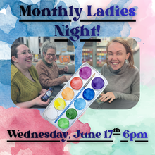 6/17/26 - Wednesday 6pm - Monthly Ladies Night Out!
