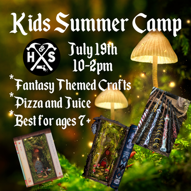 7/19/23 - Wednesday - 10-2pm - FANTASY THEMED KIDS CAMP