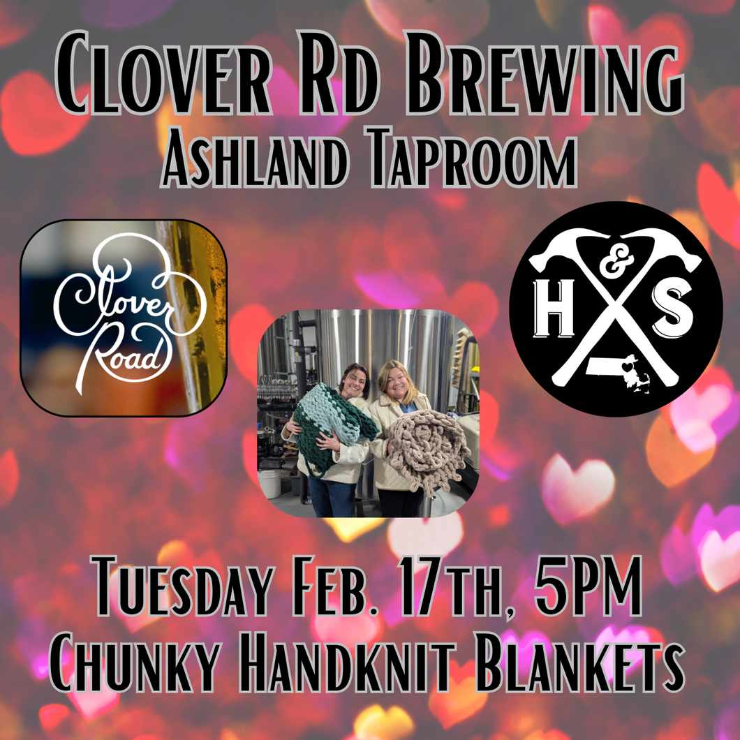 2/17/26 - Tuesday 5pm - Cozy Handknit Blanket Workshop @ Clover Road Brewing