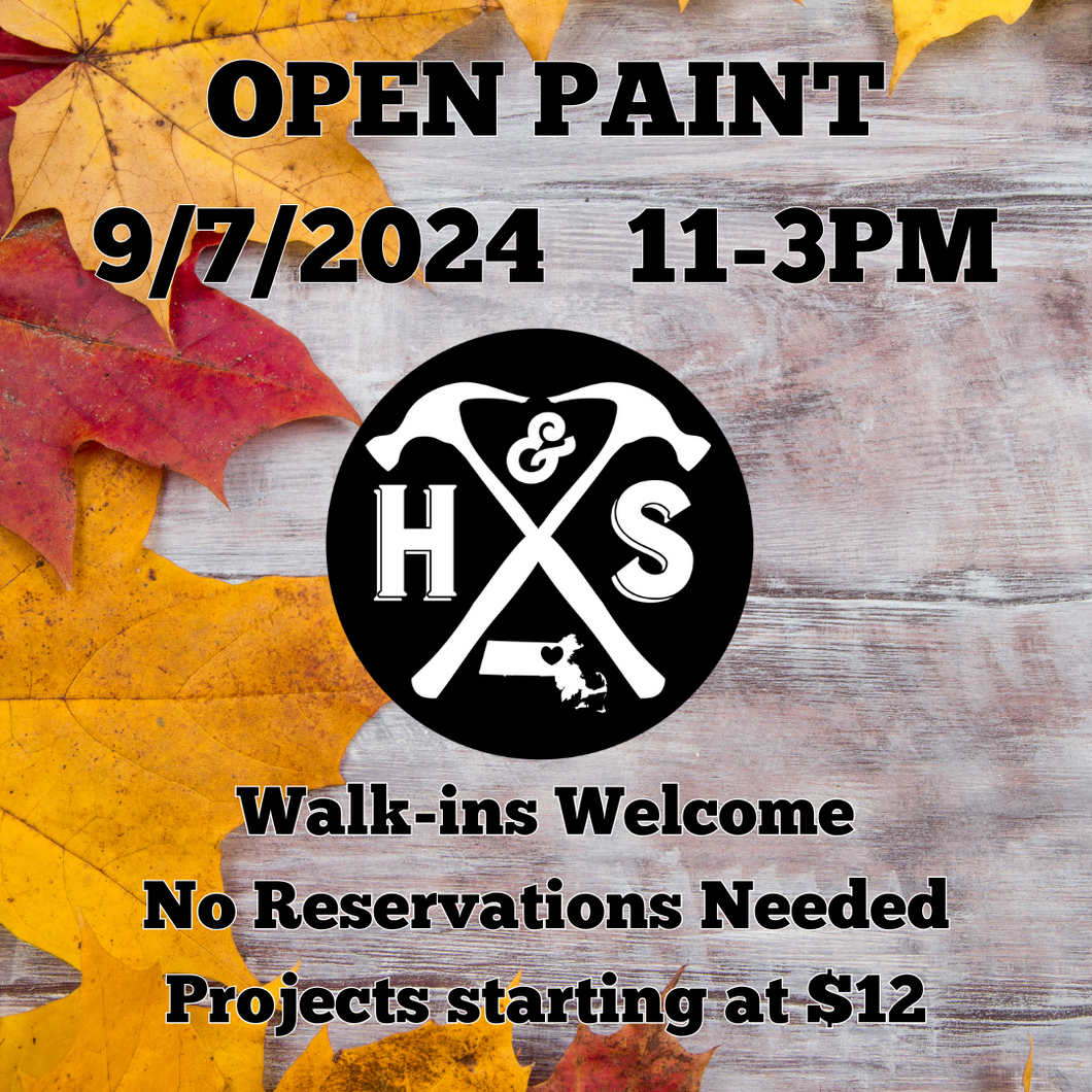 9/7/24 - Saturday - 11-3pm - OPEN PAINT