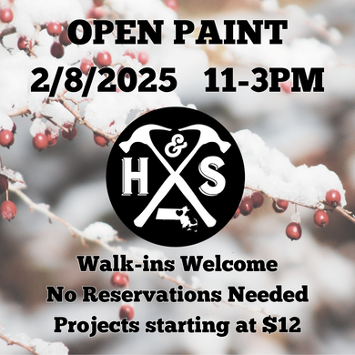 2/8/25 - Saturday - 11-3pm - OPEN PAINT