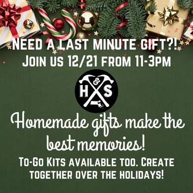 12/21/24 - Saturday- 11-3pm - OPEN PAINT- LAST MINUTE HOLIDAY GIFTS