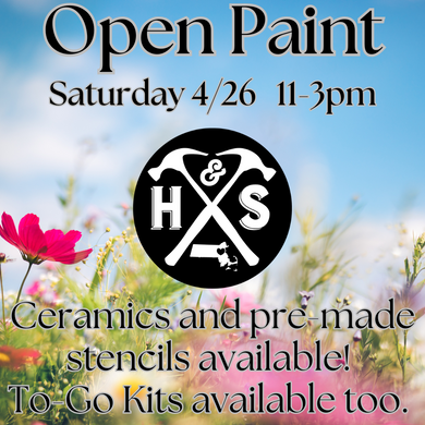 4/26/25 - Saturday - 11-3pm - OPEN PAINT