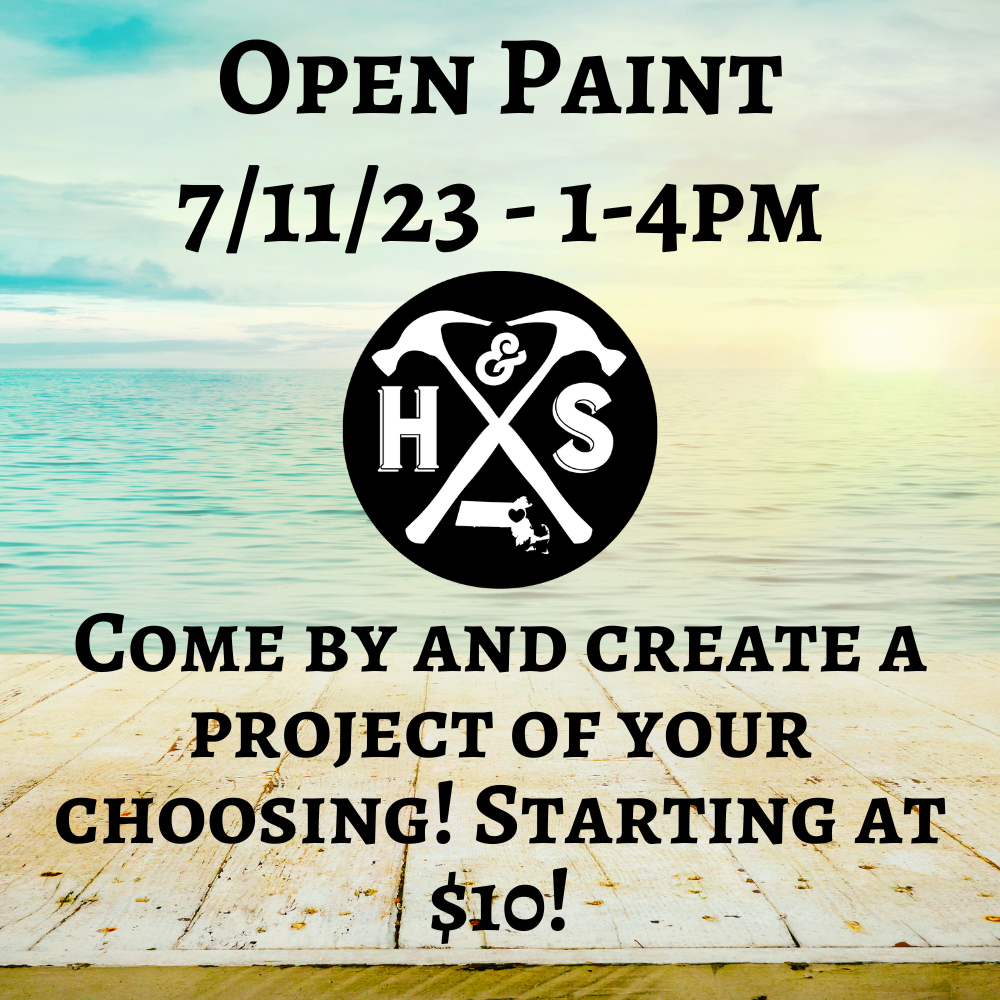 7/11/23 - Tuesday- 1-4pm - OPEN PAINT, YOUR CHOICE starting at $10