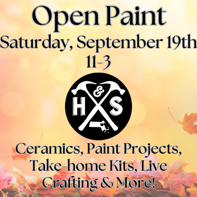 9/19/26 - Saturday - 11-3pm - OPEN PAINT