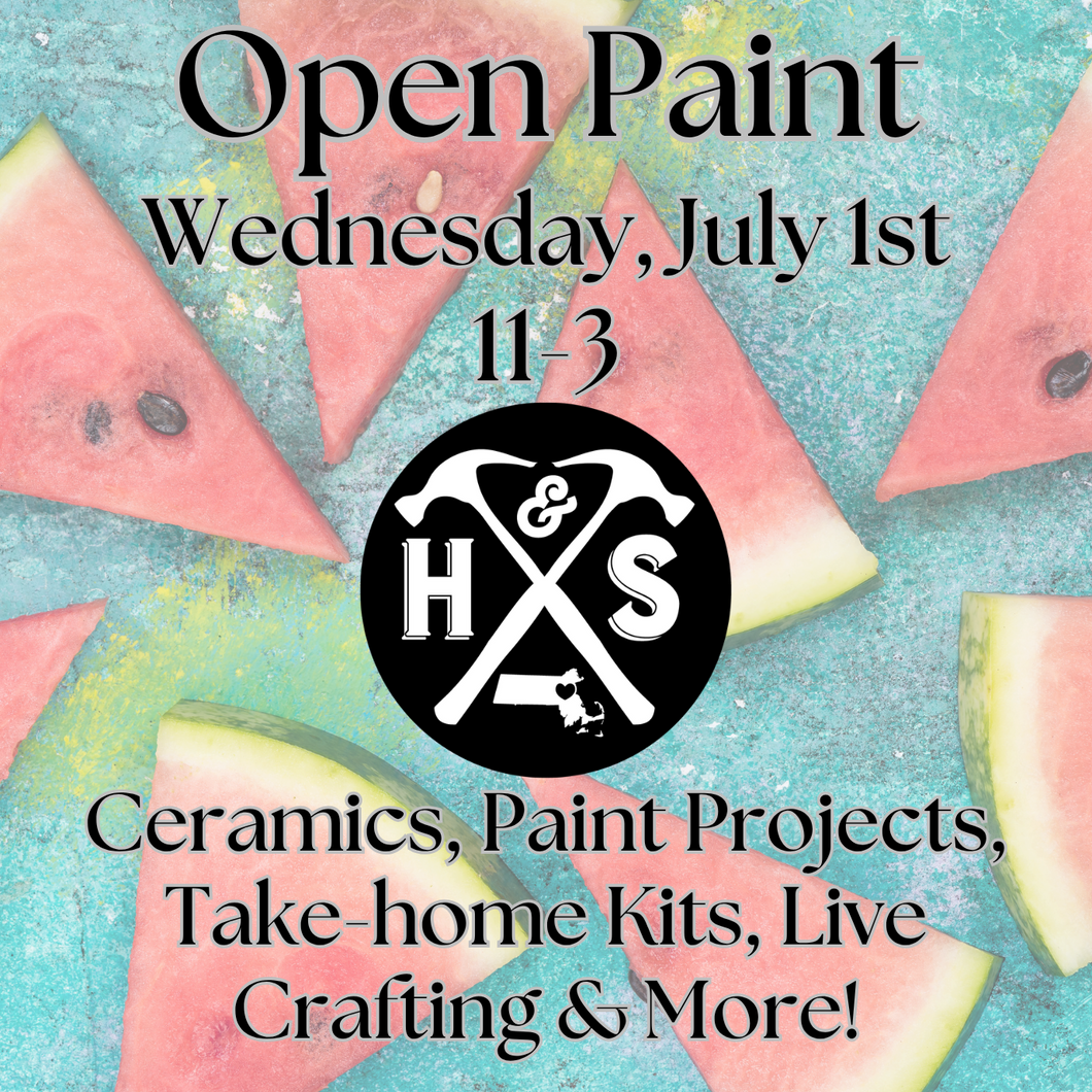 7/1/26 - Wednesday- 11-3pm - OPEN PAINT