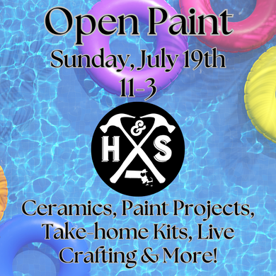 7/19/26 - Sunday- 11-3pm - OPEN PAINT